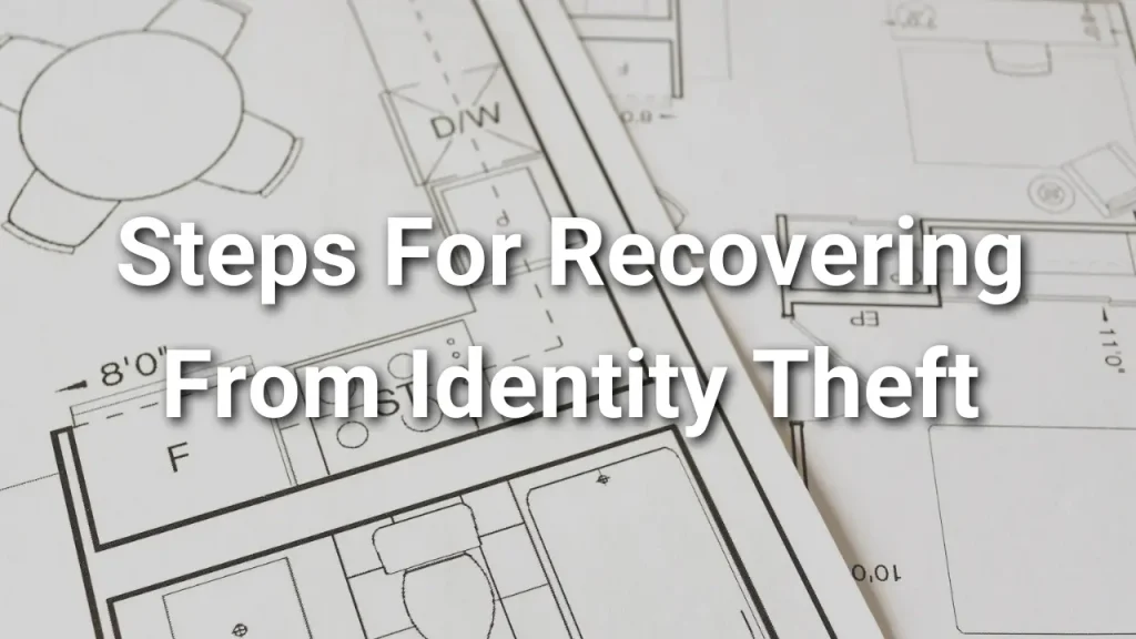 steps for recovering from identity theft