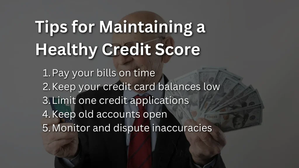 Tips for Maintaining a Healthy Credit Score